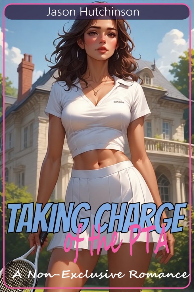 Taking Charge of the PTA – Trophy Wives Book 1